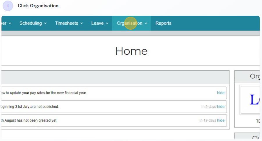 Step 1: Access Organisation menu