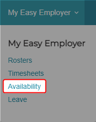 Availability option under My Easy Employer menu