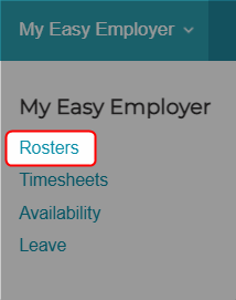 My Easy Employer navigation showing Rosters option